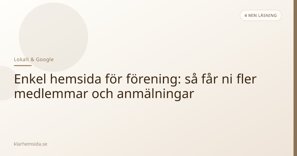 Enkel hemsida för förening: så får ni fler medlemmar och anmälningar