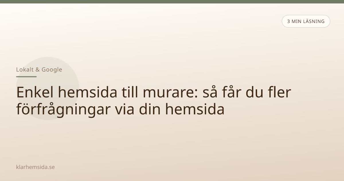 Enkel hemsida till murare: så får du fler förfrågningar via din hemsida