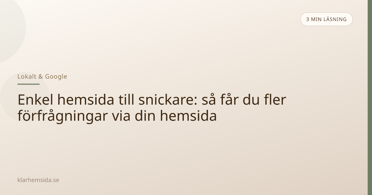 Enkel hemsida till snickare: så får du fler förfrågningar via din hemsida
